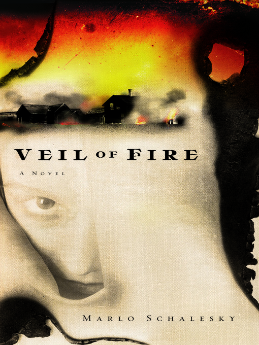 Title details for Veil of Fire by Marlo Schalesky - Available